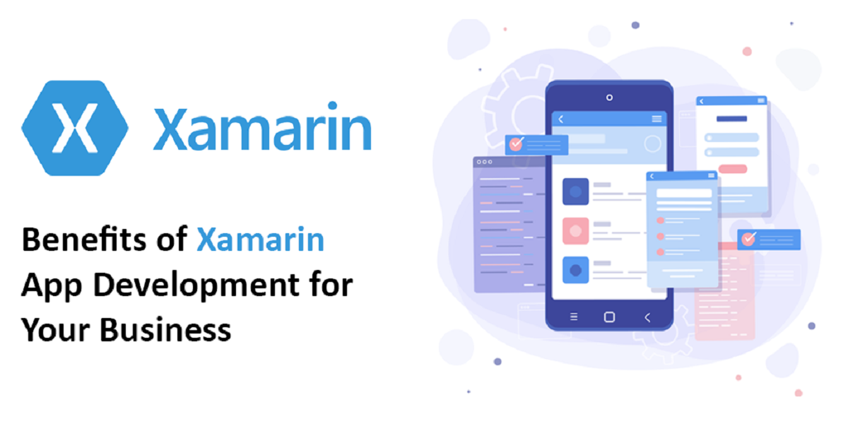 Benefits of Xamarin App Development For Your Business