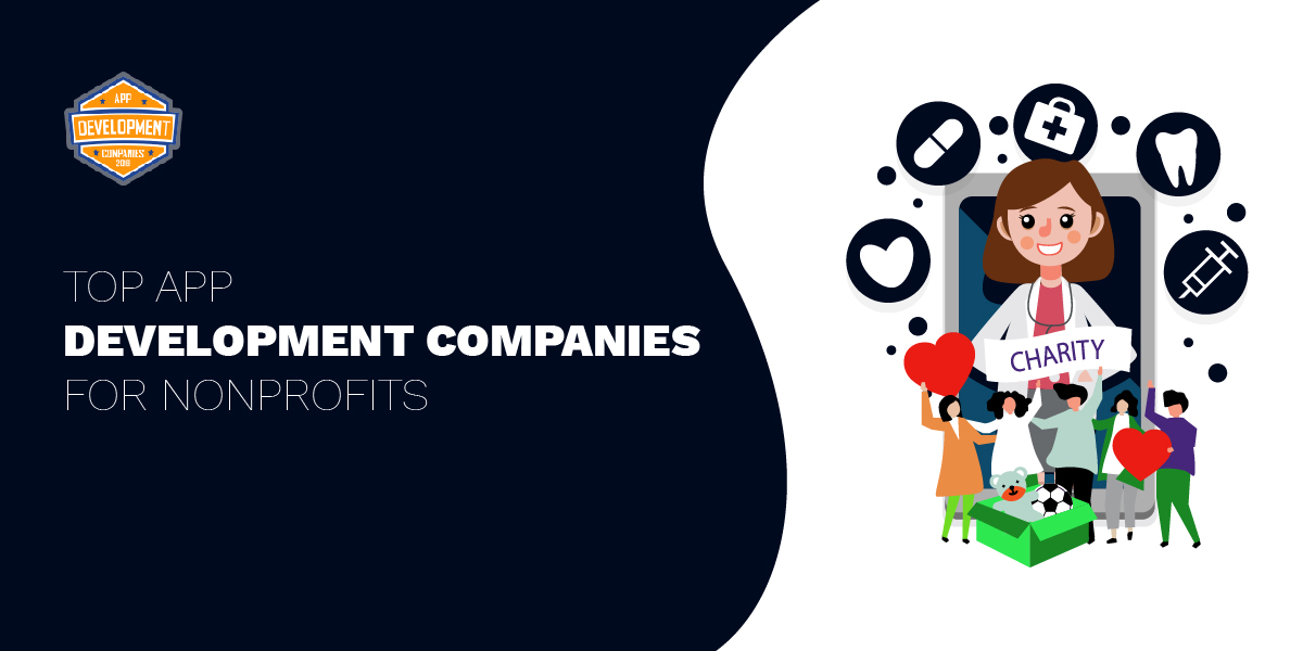 Top 10+ App Development Companies For Nonprofit Businesses in 2026
