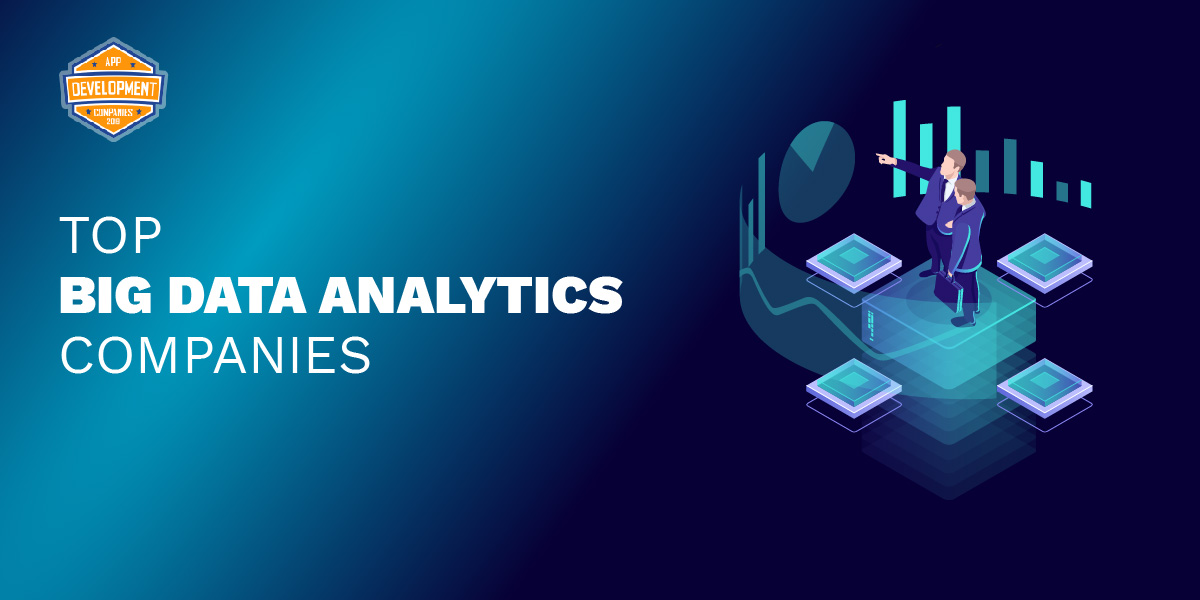 Top 10+ Big Data Analytics Companies in 2026