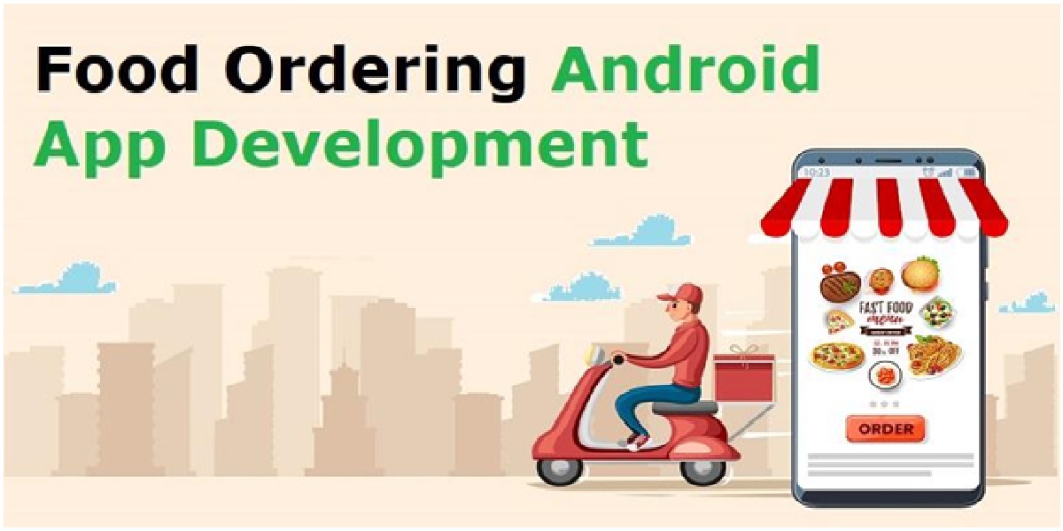 Short Guide For Food Ordering Android App Development
