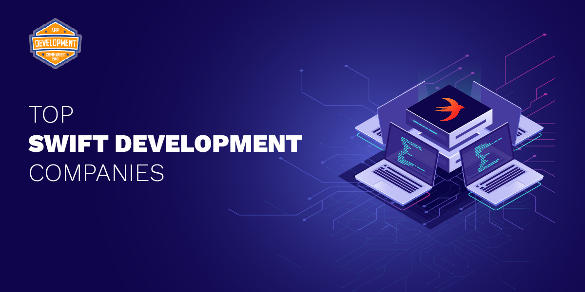 Top 10+ Swift Development Companies 2026